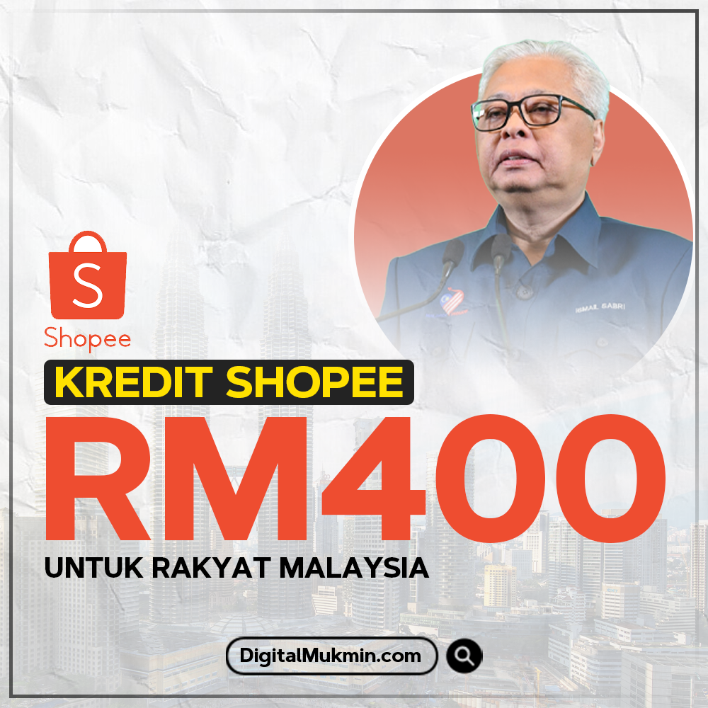 Tebus RM400 Kredit Shopee Bermula Januari 2022 Untuk Rakyat Malaysia | Cara Claim | Syarat Kelayakan 1