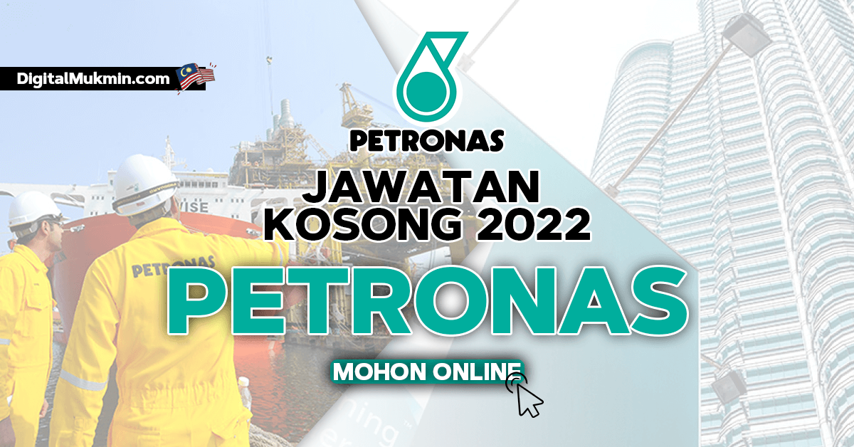 Permohonan Online Jawatan Kosong Petronas Terbuka Seluruh Malaysia, Mohon Sekarang! 1